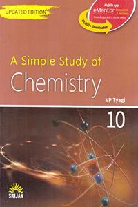 A Simple Study of Chemistry for Class 10 (Updated Edition 2020 Examination)