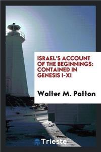 Israel's Account of the Beginnings