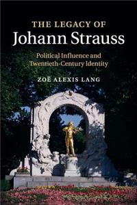 Legacy of Johann Strauss