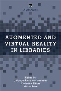 Augmented and Virtual Reality in Libraries