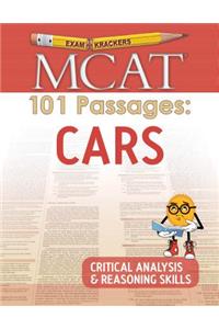 Examkrackers MCAT 101 Passages: Cars: Critical Analysis & Reasoning Skills