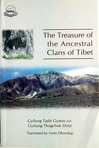 The Treasure Of The Ancestral Clans Of Tibet