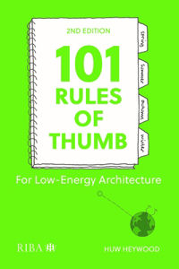 101 Rules of Thumb for Low-Energy Architecture: For Low-Energy Architecture