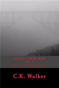 Cold, Thin Air Volume #2