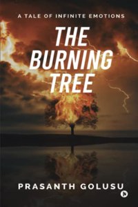 The Burning Tree: A Tale of Infinite Emotions