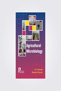 Scientific Publishers Agricultural Microbiology mpsc For UPSC For MPSC, ( Author-R.P. Pareek, Navneet Pareek)