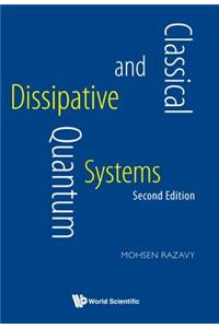 Classical and Quantum Dissipative Systems (Second Edition): Second Edition