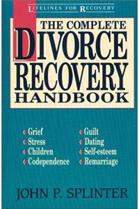 Complete Divorce Recovery Handbook