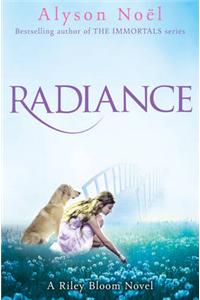 Riley Bloom Novel: Radiance