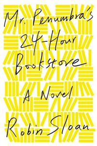 Mr. Penumbra's 24-Hour Bookstore