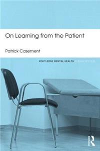 On Learning from the Patient