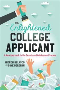 Enlightened College Applicant: A New Approach to the Search and Admissions Process