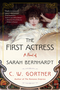 First Actress: A Novel of Sarah Bernhardt