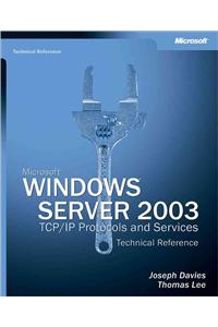 Microsoft Windows Server 2003 TCP/IP Protocols and Services Technical Reference