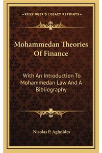 Mohammedan Theories of Finance