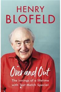 Over and Out: My Innings of a Lifetime with Test Match Special: Memories of Test Match Special from a Broadcasting Icon