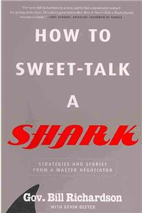 How To Sweet Talk A Shark