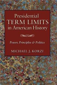 Presidential Term Limits in American History