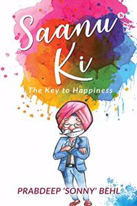 Saanu Ki: The Key to Happiness