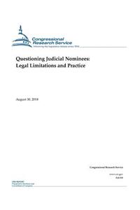 Questioning Judicial Nominees: Legal Limitations and Practice