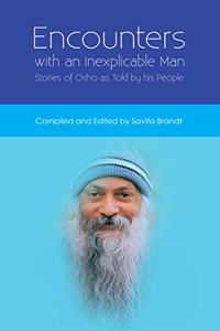 Encounters With An Inexplicable Man