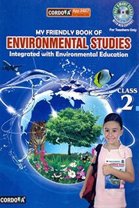 My Friendly Book of Environmental Studies: Integrated with Environmental Education: Class 2