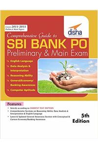 Comprehensive Guide to SBI Bank PO Preliminary & Main Exam 5th edition