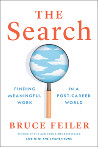 Search: Finding Meaningful Work in a Post-Career World