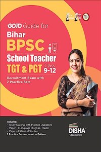 GoTo Guide for Bihar BPSC School Teacher TGT & PGT Recruitment Exam 2 Practice Sets Disha Experts