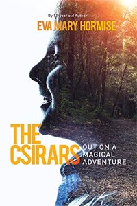 Csirars: Out On A Magical Adventure