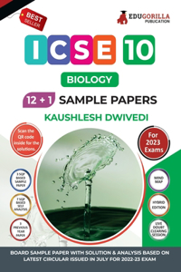 ICSE Class X - Biology Sample Paper Book 12 +1 Sample Paper According to the latest syllabus prescribed by CISCE