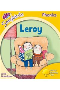 Oxford Reading Tree: Level 5: Songbirds: Leroy