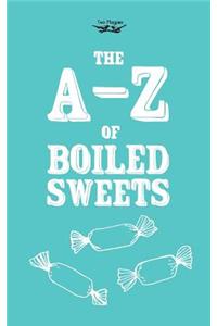 A-Z of Boiled Sweets