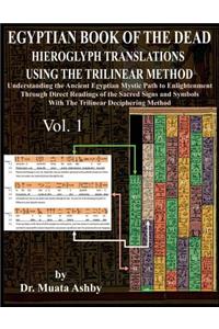 Egyptian Book of the Dead Hieroglyph Translations Using the Trilinear Method