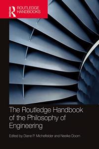 Routledge Handbook of the Philosophy of Engineering