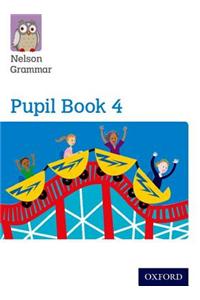 Nelson Grammar Pupil Book 4 Year 4/P5