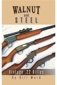 Walnut and Steel: Vintage .22 Rifles