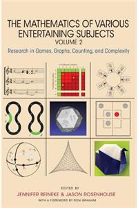 Mathematics of Various Entertaining Subjects