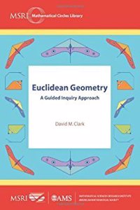 Euclidean Geometry; A Guided Inquiry Approach