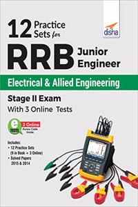 12 Practice Sets for RRB Junior Engineer Electrical & Allied Engineering Stage II Exam with 3 Online Tests