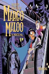 Creepy Case Files of Margo Maloo: The Monster Mall