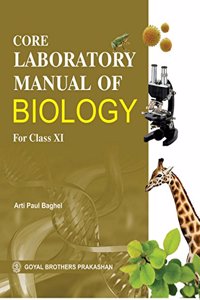 Core Laboratory Manual of Biology for Class XI