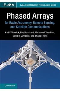 Phased Arrays for Radio Astronomy, Remote Sensing, and Satellite Communications