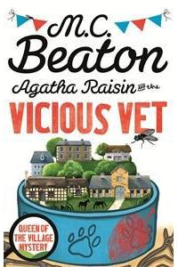 Agatha Raisin and the Vicious Vet