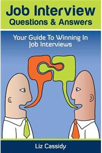 Job Interview Questions & Answers: Your Guide to Winning in Job Interviews