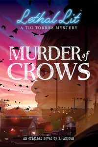 Murder of Crows (Lethal Lit, Novel #1)