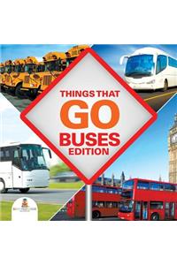 Things That Go - Buses Edition