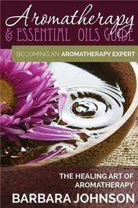 Aromatherapy & Essential Oils Guide