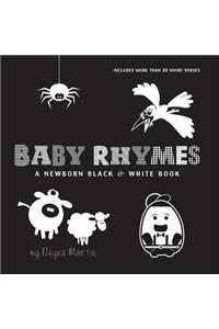 Baby Rhymes: A Newborn Black & White Book: 22 Short Verses, Humpty Dumpty, Jack and Jill, Little Miss Muffet, This Little Piggy, Rub-a-dub-dub, and More (Engage 