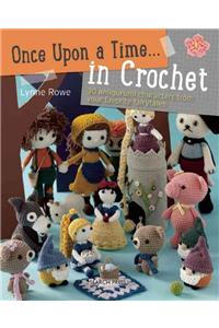 Once Upon a Time... in Crochet